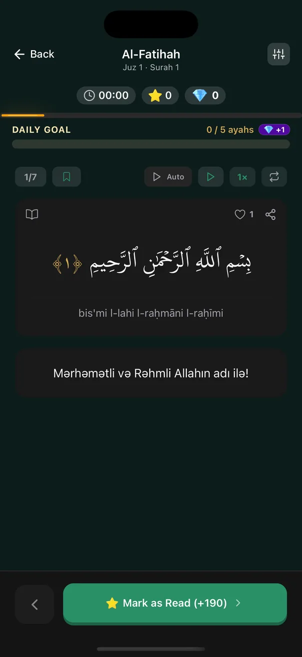 The Quran Habit reader on Al-Fatihah, headed Juz 1 and Surah 1, with a session timer at 00:00, a hasanah star at 0 and a gem count at 0, a Daily Goal line reading 0 / 5 ayahs, a control row reading 1/7 with a bookmark, Auto, play, 1x and a repeat button, then the basmala with its Latin transliteration under it and an Azerbaijani translation below, and a Mark as Read button reading plus 190
