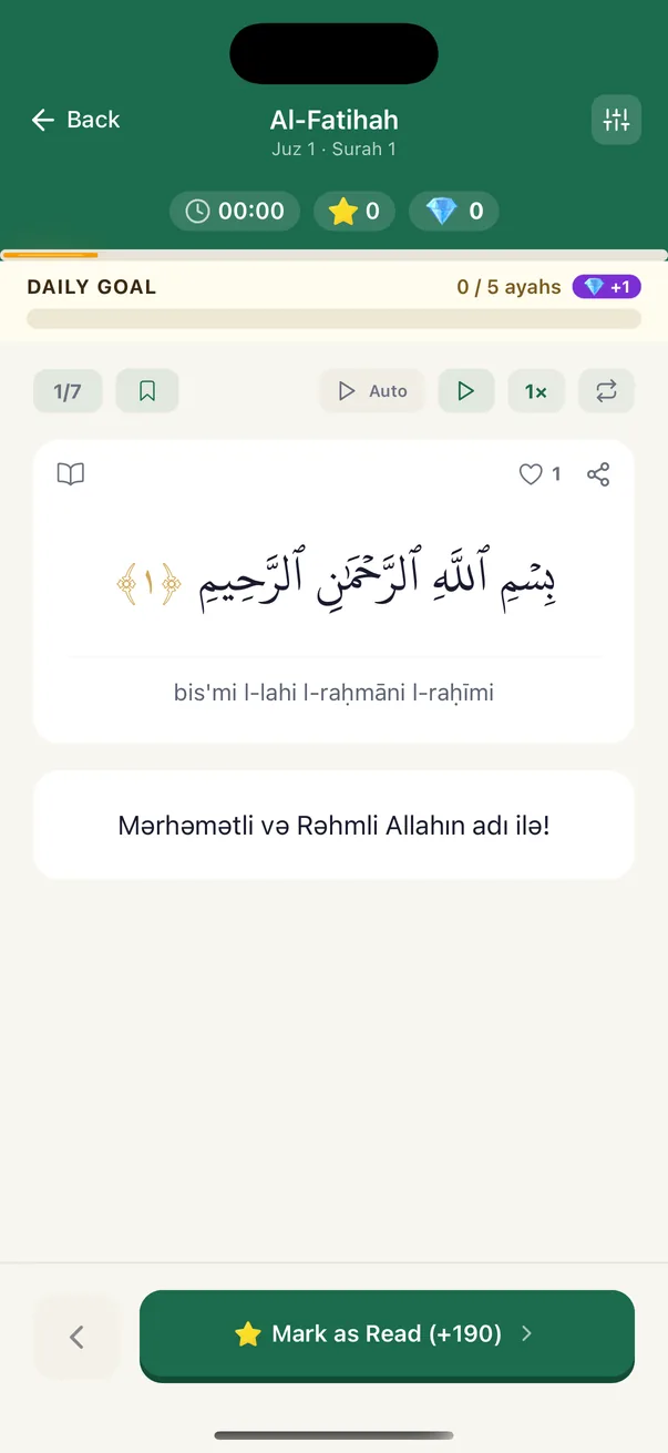 The Quran Habit reader on Al-Fatihah, headed Juz 1 and Surah 1, with a session timer at 00:00, a hasanah star at 0 and a gem count at 0, a Daily Goal line reading 0 / 5 ayahs, a control row reading 1/7 with a bookmark, Auto, play, 1x and a repeat button, then the basmala with its Latin transliteration under it and an Azerbaijani translation below, and a Mark as Read button reading plus 190